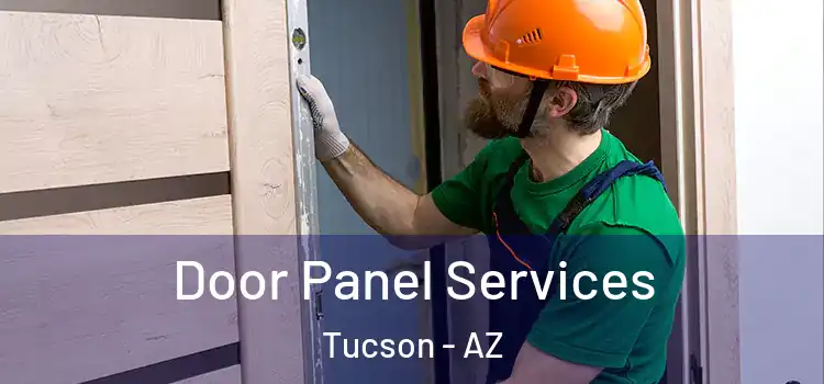 Door Panel Services Tucson - AZ