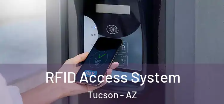  RFID Access System Tucson - AZ