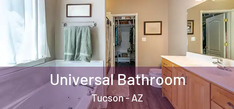  Universal Bathroom Tucson - AZ